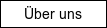 �ber uns